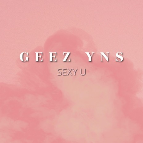 Sexy U | Boomplay Music