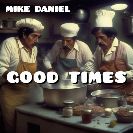 Good Times (Extended)