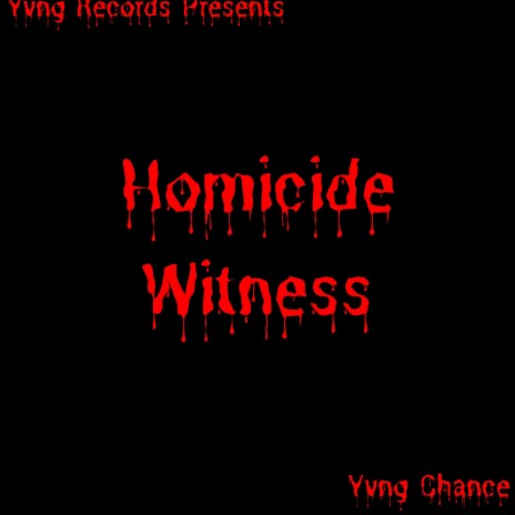 Homicide Witness | Boomplay Music