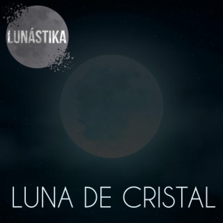 Luna de Cristal