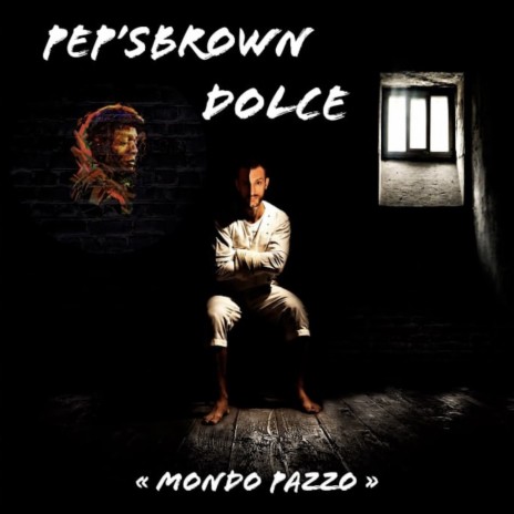 Mondo pazzo ft. Dolce | Boomplay Music