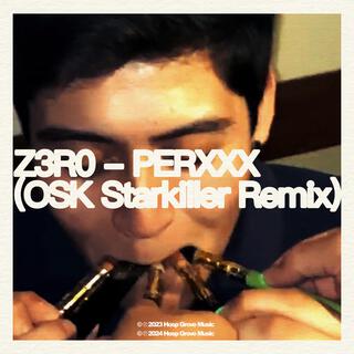 PERXXX (OSK Starkiller Remix)