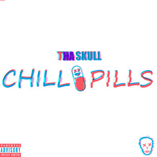 Chill Pills