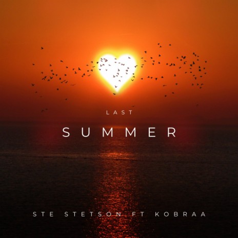 Last Summer ft. Kobraa