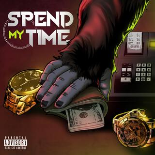 Spend My Time