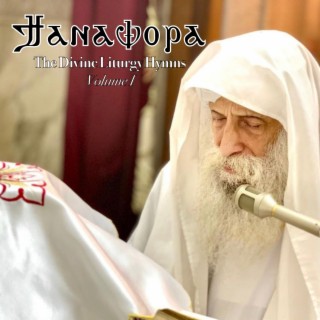 Ti Anaphora (The Divine Liturgy Hymns Volume I)
