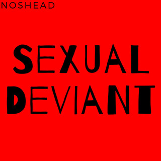 Sexual Deviant