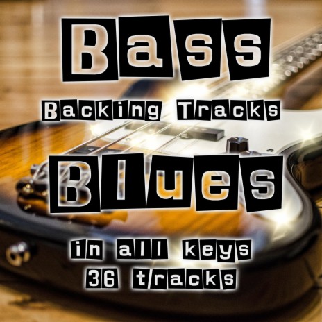 B - Up Tempo 12 Bar Backing Track for Bass - 122 bpm | Boomplay Music