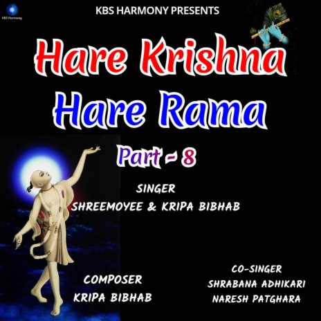 Hare Krishna Hare Rama Part - 8 ft. Kripa Bibhab | Boomplay Music