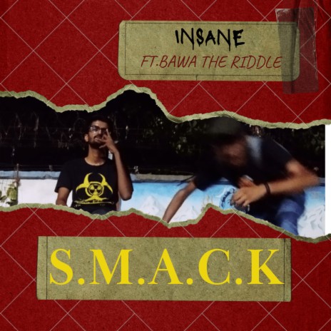 S.M.A.C.K ft. Bawa The Riddle | Boomplay Music