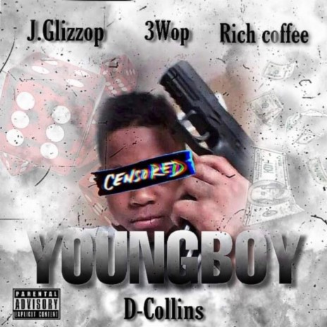 Youngboy ft. D~Collins, 3Wop & Rich Coffee | Boomplay Music