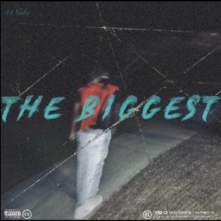 The Biggest