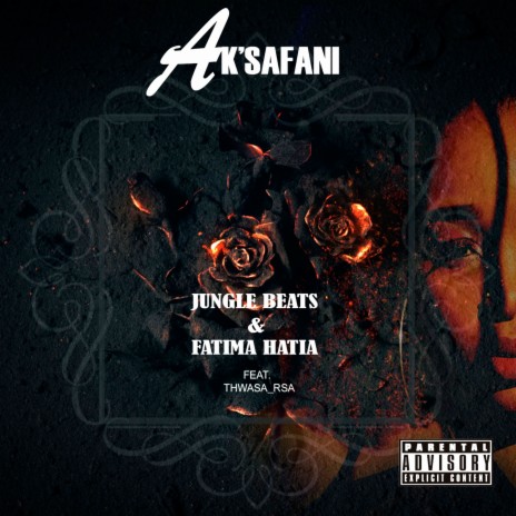 Ak'safani ft. Fatima Hatia | Boomplay Music