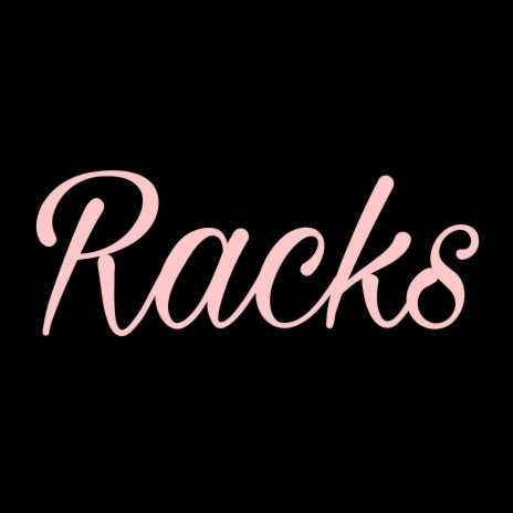 Racks | Boomplay Music
