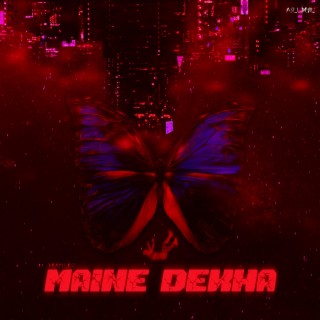 Maine Dekha