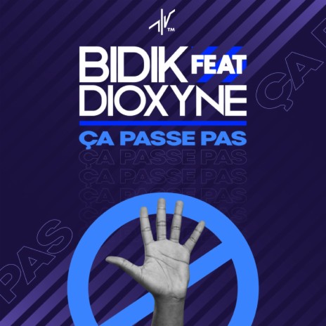 Ça passe pas ft. Dioxyne | Boomplay Music