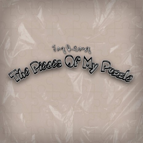 The Pieces Of My Puzzle | Boomplay Music
