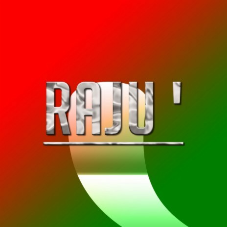 Raju ' | Boomplay Music