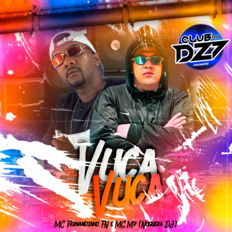 VUCA VUCA ft. Noguera DJ, MC M7 & MC FERNANDINHO FN | Boomplay Music