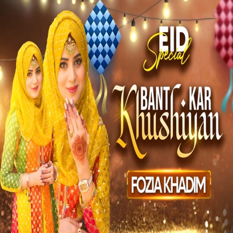 Bant Kar Khushiyan | Boomplay Music