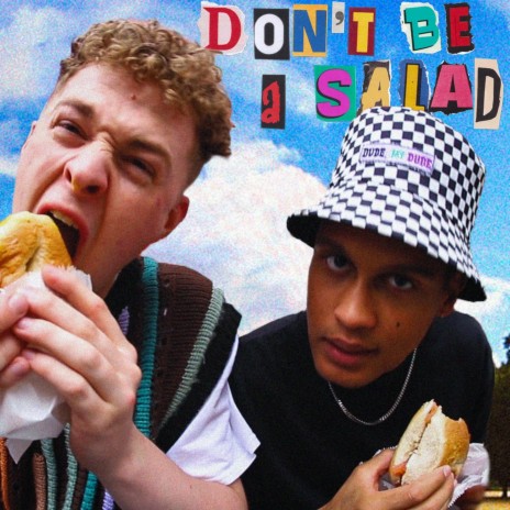 Don't Be A Salad | Boomplay Music