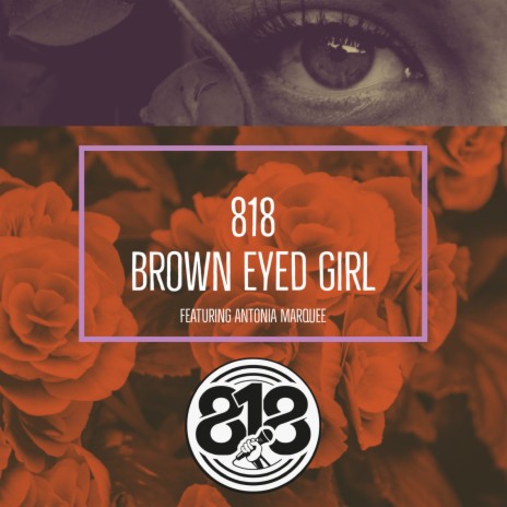 Brown Eyed Girl ft. Antonia Marquee | Boomplay Music