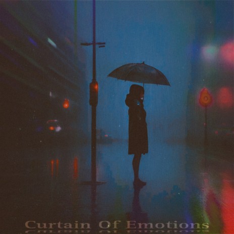 Curtain of Emotions | Boomplay Music