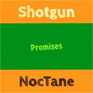 Shotgun Promises Noctane