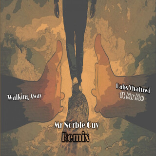 Walking Away (Mr Norble Guy Remix)