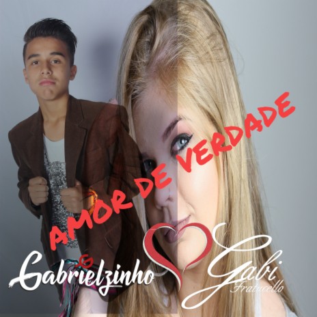 Amor de Verdade ft. Gabrielzinho | Boomplay Music