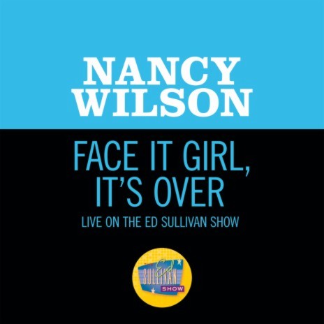 Face It Girl, It’s Over (Live On The Ed Sullivan Show, November 24, 1968) | Boomplay Music