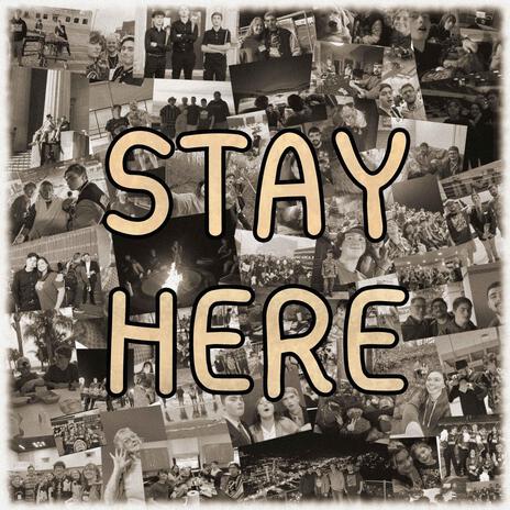 Stay Here | Boomplay Music