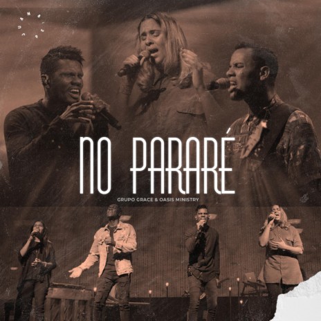 No Pararé (feat. Oasis Ministry) (Live) | Boomplay Music
