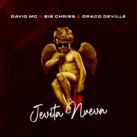 Jevita Nueva ft. Big Chriss & Draco Deville | Boomplay Music