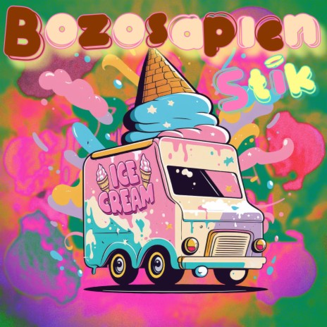 Ice Cream ft. bozosapien | Boomplay Music