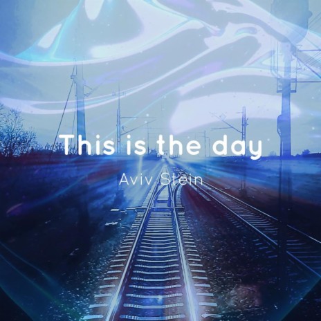 This is the day | Boomplay Music