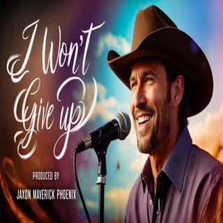 I Won't Give Up lyrics | Boomplay Music