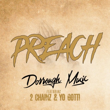 Preach ft. 2 Chainz & Yo Gotti