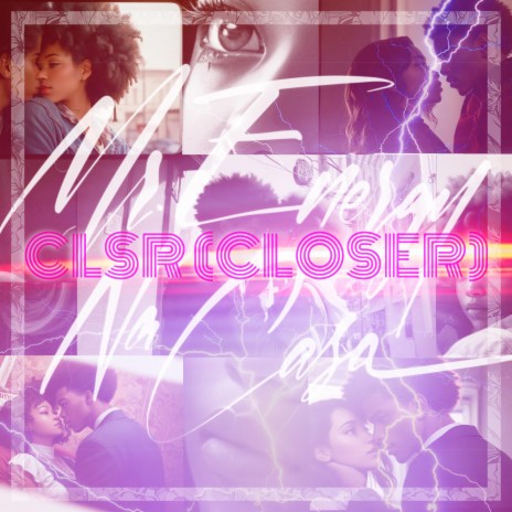CLSR (CLOSER) | Boomplay Music