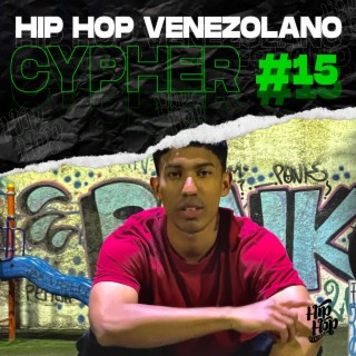 Cypher Hip Hop Venezolano, Pt. 15