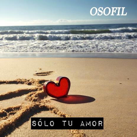 Sólo tu amor