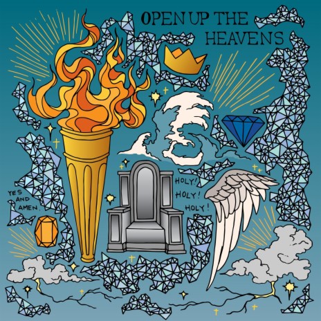 Open Up the Heavens | Boomplay Music