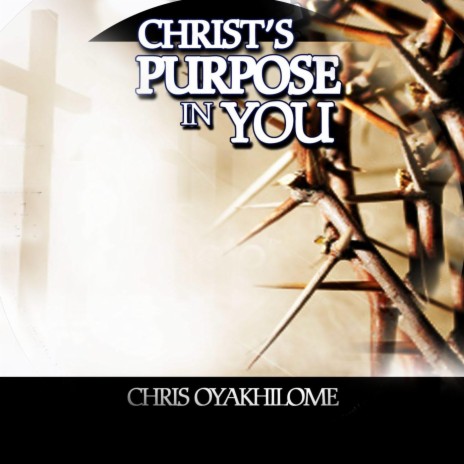 Christ’s Purpose in You, Vol. 1: Pt. 1 (Live) | Boomplay Music