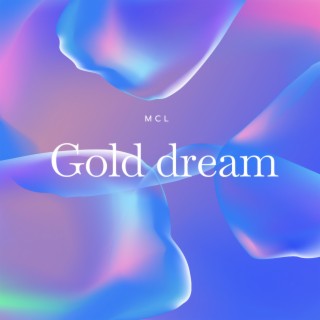 Gold dream