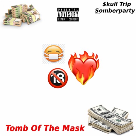 Tomb of the Mask ft. Somberparty | Boomplay Music