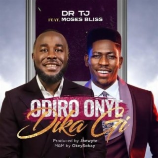 Odiro Onye Dika Gi | Boomplay Music