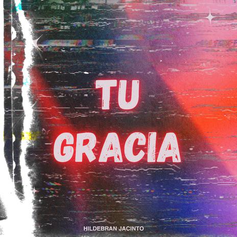 Tu gracia | Boomplay Music