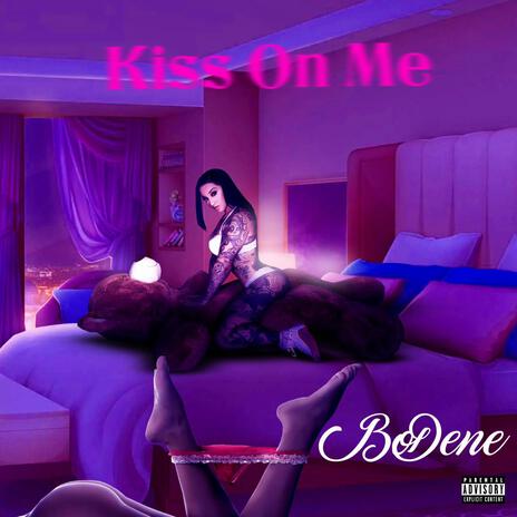 Kiss on Me | Boomplay Music