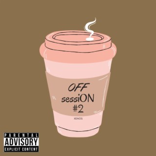 OFF sessiON #2 lyrics | Boomplay Music