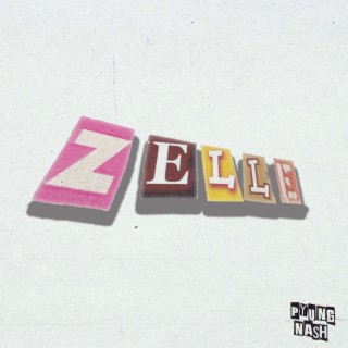 Zelle lyrics | Boomplay Music